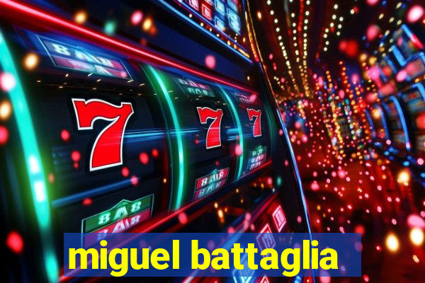 miguel battaglia